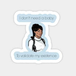 Lana Kane - I don't need a baby Sticker